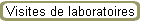 Visites de laboratoires