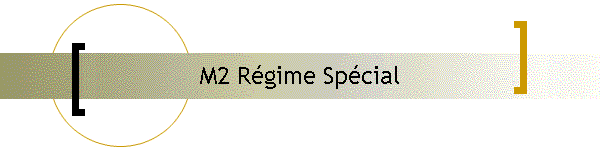 M2 Rgime Spcial