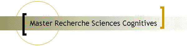 Master Recherche Sciences Cognitives